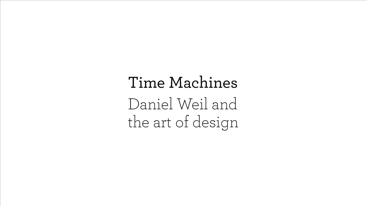 「时光机器」丹尼尔·韦伊的设计艺术